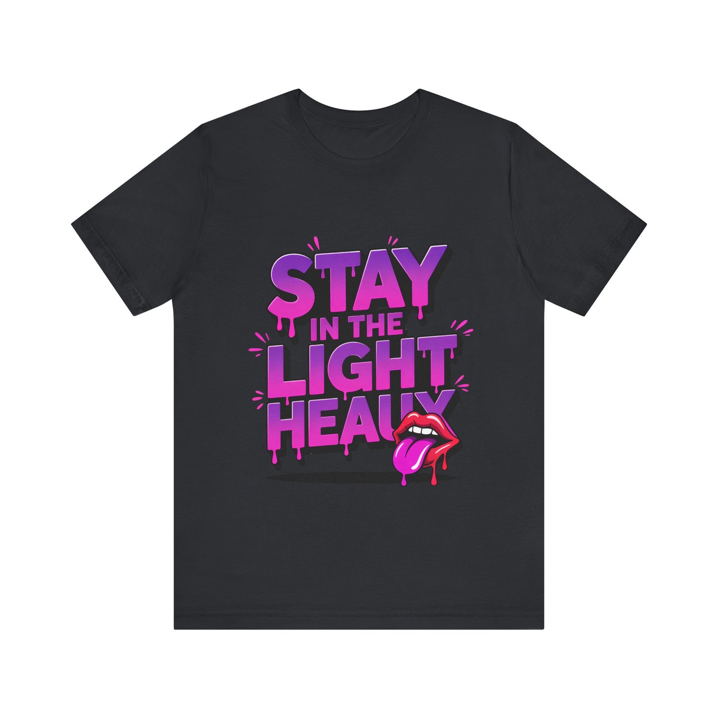 Stay in the Light - Unisex T-Shirt, Trendy Graphic Tee, Casual Wear, Gift Idea, Summer Fashion, Street Style, Fun Statement Shirt