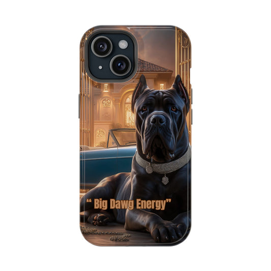 Big Dawg Energy Magnetic Tough Case for Pet Lovers