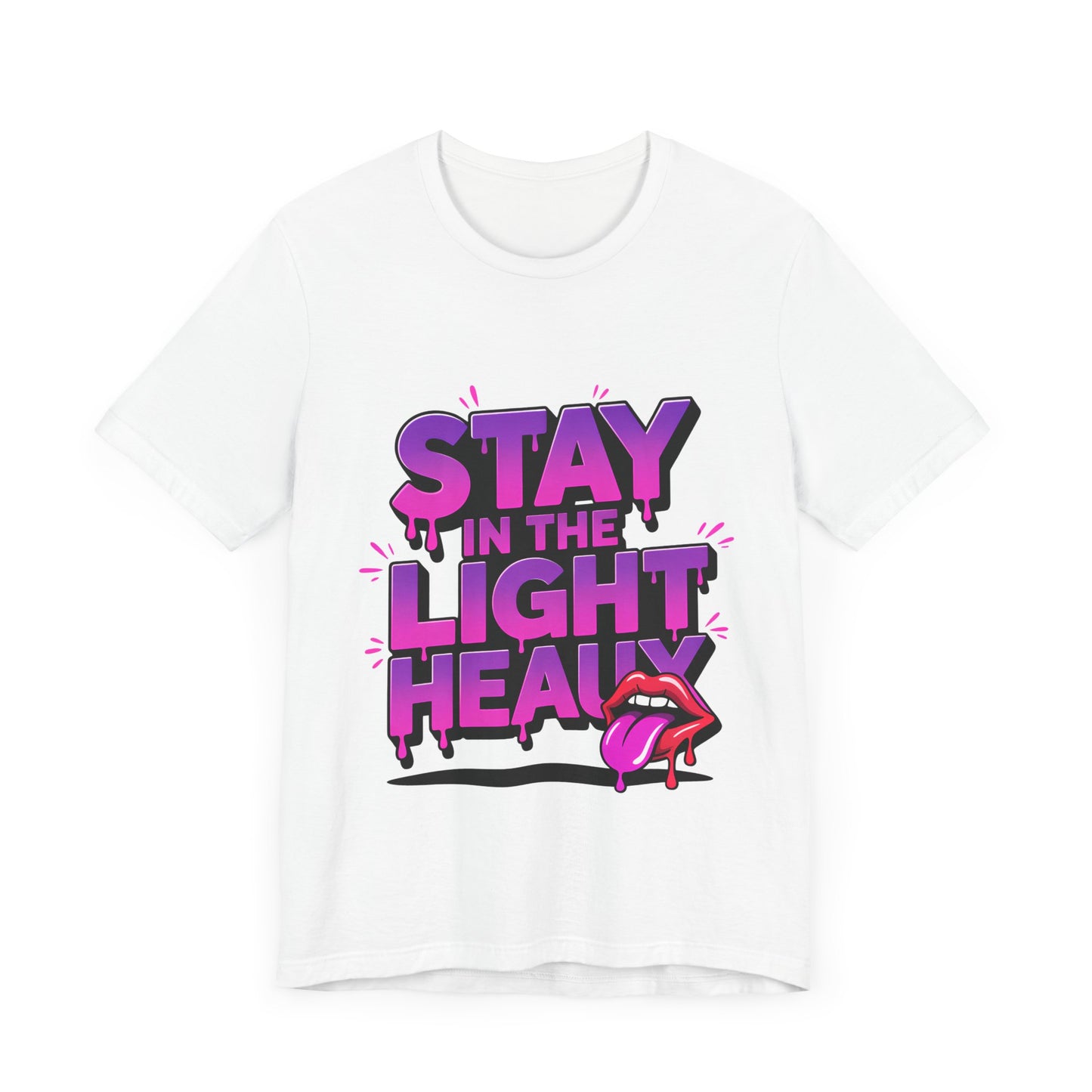 Stay in the Light - Unisex T-Shirt, Trendy Graphic Tee, Casual Wear, Gift Idea, Summer Fashion, Street Style, Fun Statement Shirt